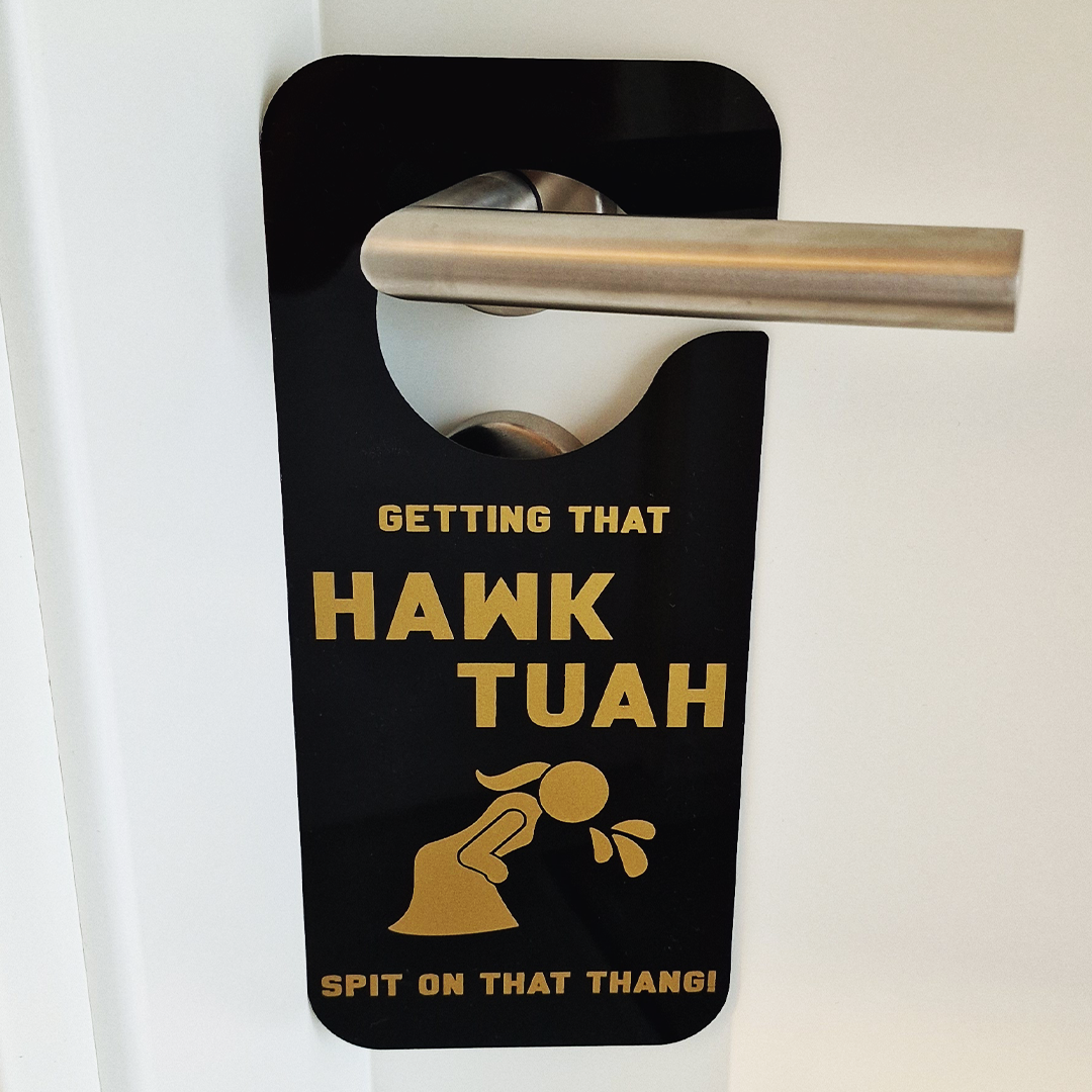 Hawk Tuah - Door Hanger