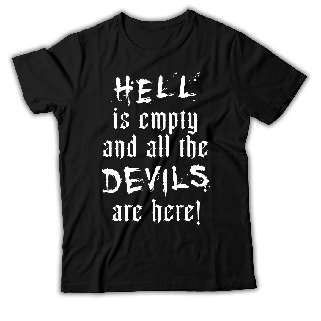 Hell Is Empty - Shirt