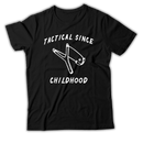 Tactical Since Childhood - Shirt